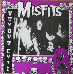 The Misfits : Beyond Evil